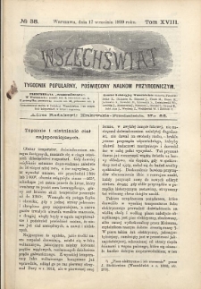 Wszechświat : Tygodnik popularny, poświęcony naukom przyrodniczym, 1899, T. 18, nr 38