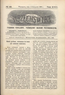 Wszechświat : Tygodnik popularny, poświęcony naukom przyrodniczym, 1899, T. 18, nr 46