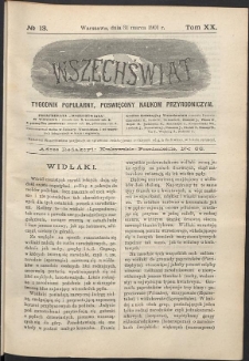 Wszechświat : Tygodnik popularny, poświęcony naukom przyrodniczym, 1901, T. 20, nr 13