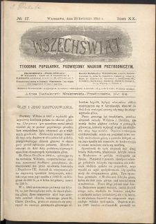Wszechświat : Tygodnik popularny, poświęcony naukom przyrodniczym, 1901, T. 20, nr 17