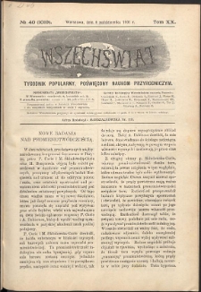 Wszechświat : Tygodnik popularny, poświęcony naukom przyrodniczym, 1901, T. 20, nr 40