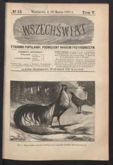 Wszechświat : Tygodnik popularny, poświęcony naukom przyrodniczym, 1886, T. 5, nr 13