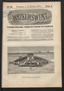 Wszechświat : Tygodnik popularny, poświęcony naukom przyrodniczym, 1886, T. 5, nr 24