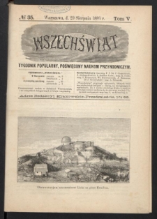 Wszechświat : Tygodnik popularny, poświęcony naukom przyrodniczym, 1886, T. 5, nr 35