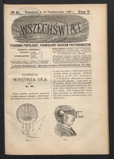 Wszechświat : Tygodnik popularny, poświęcony naukom przyrodniczym, 1886, T. 5, nr 41