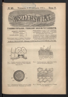 Wszechświat : Tygodnik popularny, poświęcony naukom przyrodniczym, 1886, T. 5, nr 48