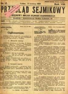 Przegląd Sejmikowy : Urzędowy Organ Sejmiku Radomskiego, 1929, R. 8. nr 15