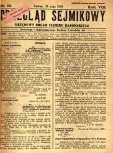 Przegląd Sejmikowy : Urzędowy Organ Sejmiku Radomskiego, 1929, R. 8. nr 22