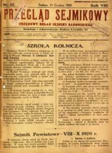 Przegląd Sejmikowy : Urzędowy Organ Sejmiku Radomskiego, 1929, R. 8. nr 42