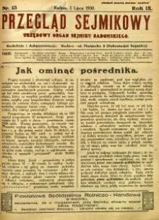 Przegląd Sejmikowy : Urzędowy Organ Sejmiku Radomskiego, 1930, R. 9, nr 13