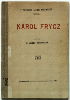 Karol Frycz : z dziedziny sztuki kościelnej