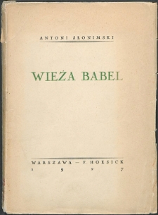 Wieża Babel : dramat w trzech aktach wierszem