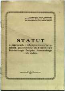 Statut o odprawach i zabezpieczeniu emerytalnem pracowników Radomskiego Powiatowego Związku Komunalnego i ich rodzin : uchwalony przez Radomski Powiatowy Związek Komunalny na posiedzeniu w dn. 29. III. 1928 r.