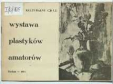 Wystawa plastyków amatorów : malarstwo, rysunek, rzeźba