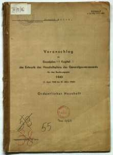Voranschlag zu Einzelplan III Kapitel 1 des Entwurfs des Haushaltsplans des Generalgouvernements für das Rechnungsjahr 1942 - Distrikt Radom