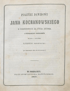 Psałterz Dawidowy : z ogłoszonych za życia autora i późniejszych przedruków