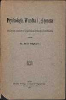 Psychologia Wundta i jej geneza : studyum z dziejów psychologii eksperymentalnej