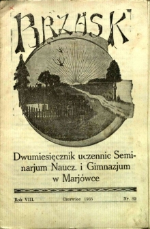 Brzask: Dwumiesięcznik uczennic Seminarium Nauczycielskiego w Mari&oacute;wce, 1935, R. 8, nr 32