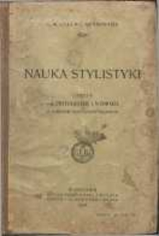 Nauka stylistyki oparta na przykładach i wzorach z dodaniem koniecznych objaśnień : kl. 4