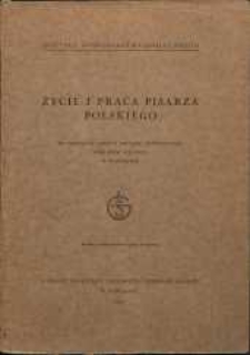 Życie i praca pisarza polskiego na podstawie ankiety Związku Zawodowego Literatów Polskich w Warszawie