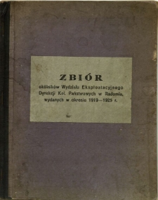 Zbiór okólników Wydziału Eksploatacyjnego Dyrekcji Kol. Państwowych w Radomiu, wydanych w okresie 1919-1925 r.