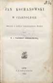 Jan Kochanowski w Czarnolesie : obrazy z końca szesnastego wieku