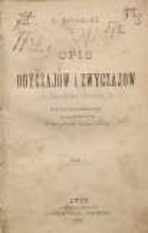 Opis obyczajów i zwyczajów za panowania Augusta III. T. 1