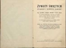 Żywoty świętych Starego i Nowego Zakonu na każdy dzień przez cały rok do których przydane są niektóre duchowne obroki i nauki przeciw kacerstwom dzisiejszym, tam gdzie się żywot którego doktora starożytnego położył ku temu kazania krótkie na te święta, które pewny dzień w miesiącu mają T. 3. Lipiec - Sierpień - Wrzesień