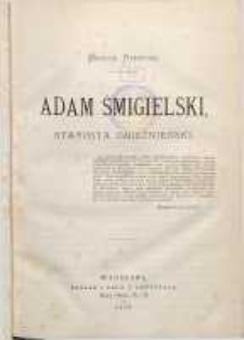 Adam Śmigielski starosta gnieźnieński