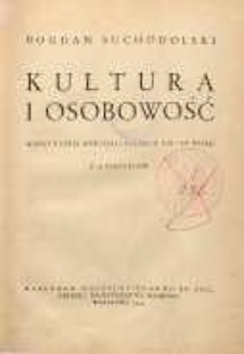 Kultura i osobowość : wypisy z dzieł myślicieli polskich XIX i XX wieku