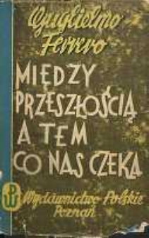 Między przeszłością a tem co nas czeka