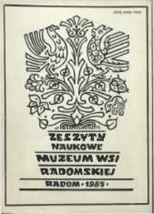 Zeszyty Naukowe Muzeum Wsi Radomskiej, 1987, T.2