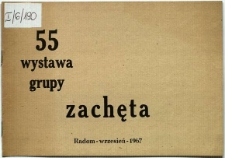 55 wystawa Ogólnopolskiej Grupy "Zachęta"