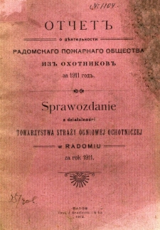 Sprawozdanie z działalności Towarzystwa Straży Ogniowej Ochotniczej w Radomiu za rok 1911