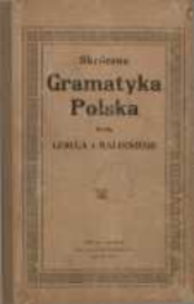 Skrócona gramatyka polska wedle Lercla i Małeckiego