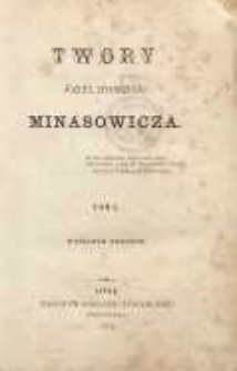 Twory Józefa Dyonizego Minasowicza T. 1 Pieśni nabożne do śpiewania przy organie