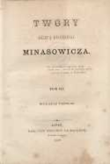 Twory Józefa Dyonizego Minasowicza T. 3 Przekłady oper , dla sceny narodowej w Warszawie