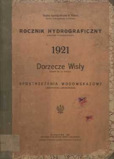 Rocznik Hydrograficzny 1921 : dorzecze Wisły : spostrzeżenia wodowskazowe