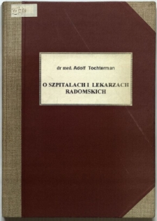 O szpitalach i lekarzach radomskich