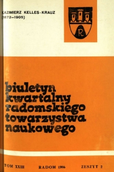 Biuletyn Kwartalny Radomskiego Towarzystwa Naukowego, 1986, T. 23, z. 2