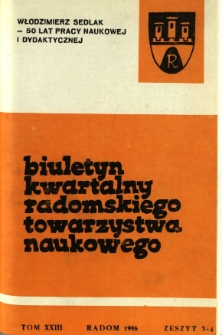 Biuletyn Kwartalny Radomskiego Towarzystwa Naukowego, 1986, T. 23, z. 3-4