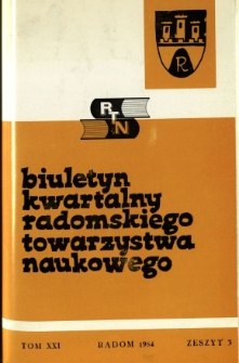 Biuletyn Kwartalny Radomskiego Towarzystwa Naukowego, 1984, T. 21, z. 3