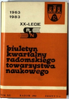 Biuletyn Kwartalny Radomskiego Towarzystwa Naukowego, 1982, T. 19, z. 3-4