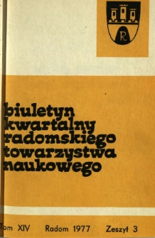 Biuletyn Kwartalny Radomskiego Towarzystwa Naukowego, 1977, T. 14, z. 3