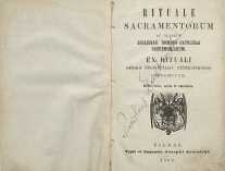 Rituale sacramentorum ac aliarum Ecclesiae Romano-Catolicae caeremoniarum ex rituali synodi provincialis petricoviensis depromptum. Editio nova, aucta et emendata