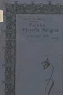 Polska filozofia religijna w wieku XIX. T. 2