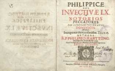 Philippicae , sive invectivæ LX. In notorios peccatores. Pro singulis totius anni