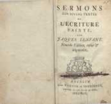 Sermons sur divers textes d&rsquo;&eacute;criture sainte. Nouvelle &eacute;d., revu&euml; et augm