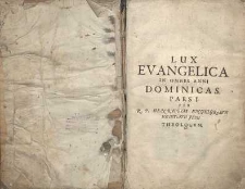 Lux Evangelica sub velum sacrorum emblematum in anni Dominicas. Pars 1 [et 2]. Ed. 6 et novissima