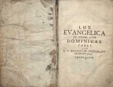 Lux Evangelica sub velum sacrorum emblematum in anni Dominicas. Pars 1 [et 2]. Ed. 6 et novissima